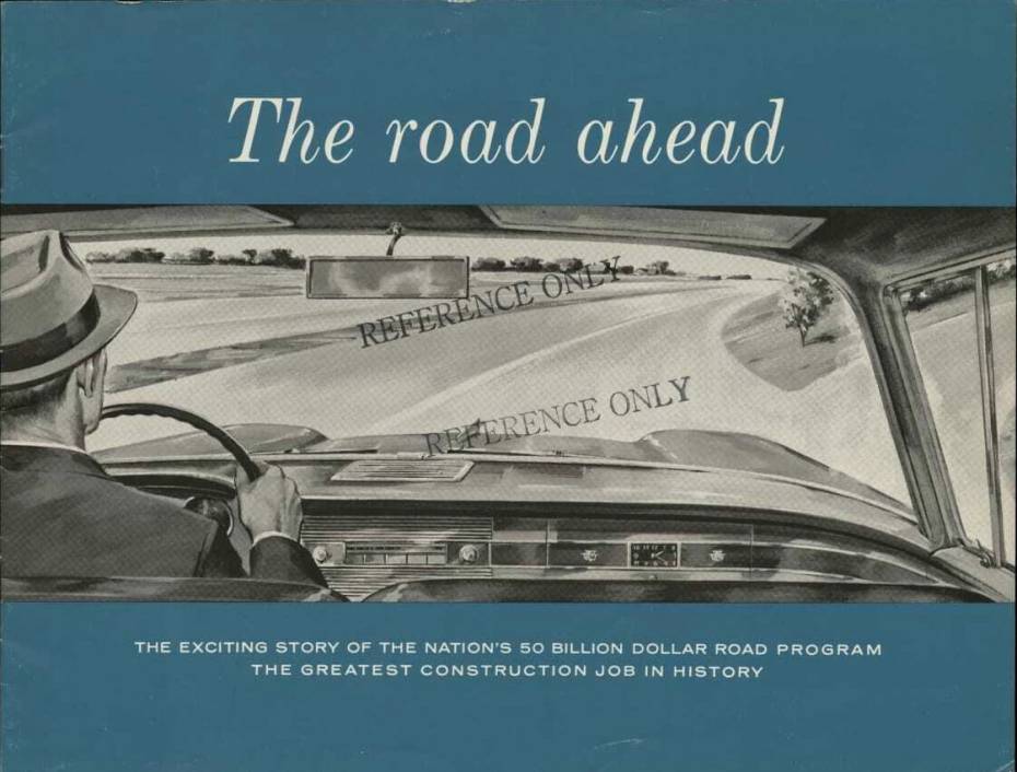 Cover des Heftes mit der Aufschrift "The road ahead: The exciting story of the nation's 50 billion dollar road program, the greatest construction job in history"